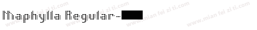 Maphylla Regular字体转换